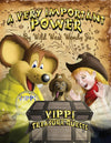 A VERY IMPORTANT POWER: A Time Travel Mouse, Kindness at School, Anti-Bullying Book (VIPPI MOUSE TREASURE QUESTS 1) Hardcover with Dust Jacket